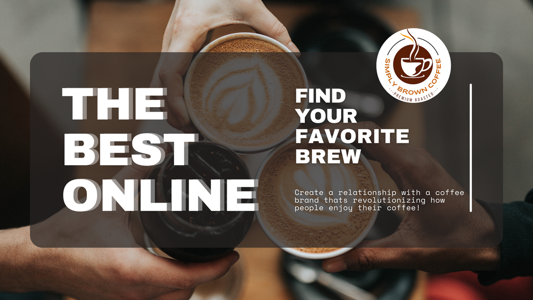 Simply Brown Coffee: The Fastest Growing Online Organic Coffee Supplier
